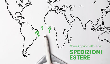 Spedizioni estere: consigli per l’imballaggio.